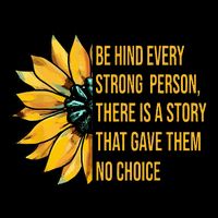 Behind Every Strong Person There Is A Story That Gave Them Backpack