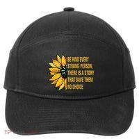 Behind Every Strong Person There Is A Story That Gave Them 7-Panel Snapback Hat