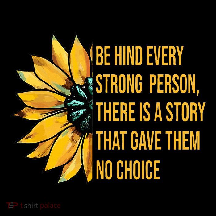 Behind Every Strong Person There Is A Story That Gave Them Crop Top