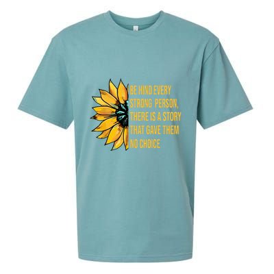Behind Every Strong Person There Is A Story That Gave Them Sueded Cloud Jersey T-Shirt