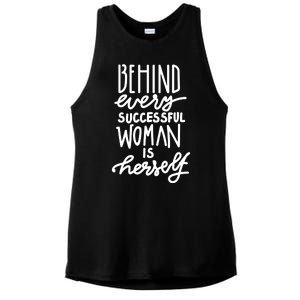 Behind Every Successful Woman Is Herself Ladies PosiCharge Tri-Blend Wicking Tank