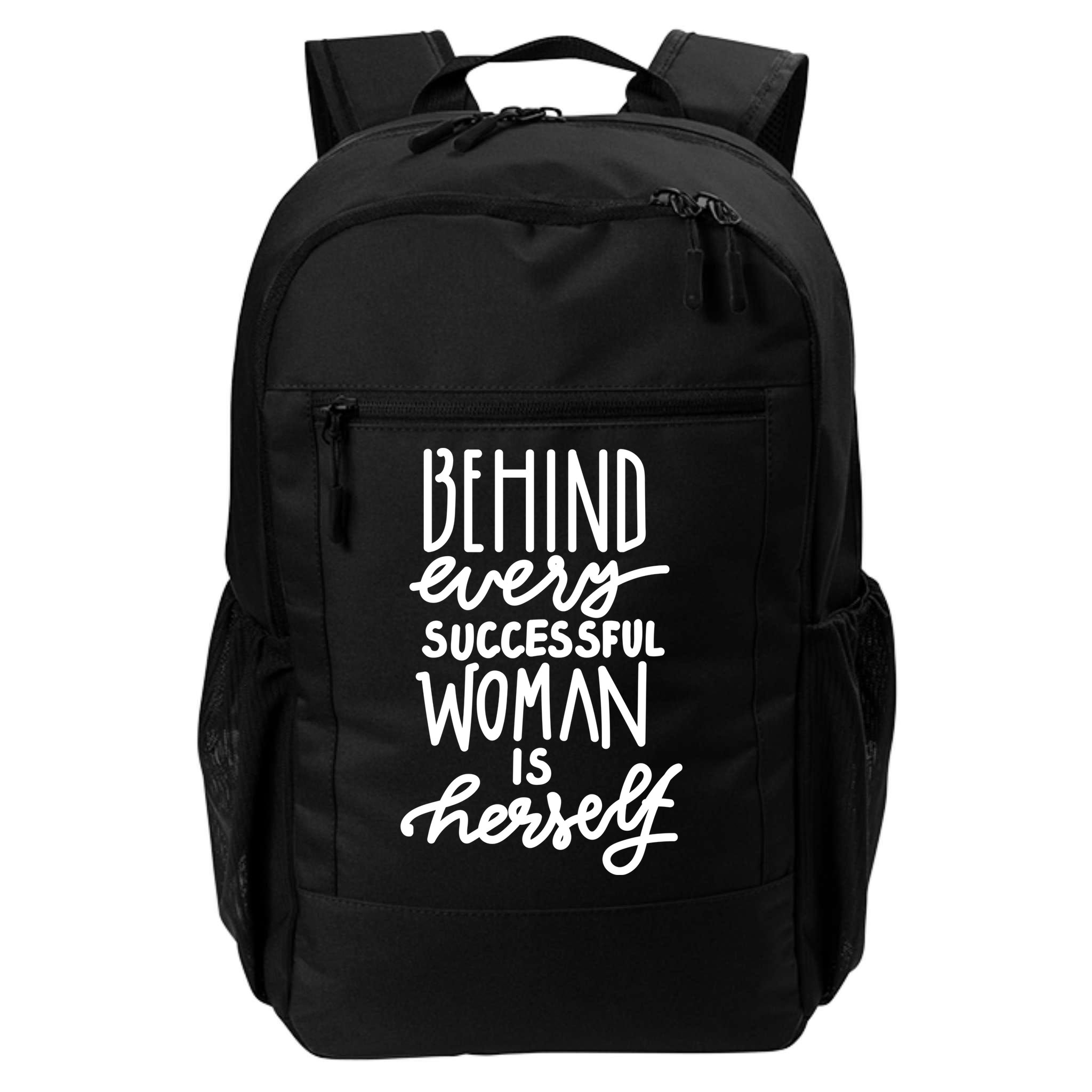 Behind Every Successful Woman Is Herself Backpack