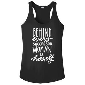 Behind Every Successful Woman Is Herself Ladies PosiCharge Competitor Racerback Tank