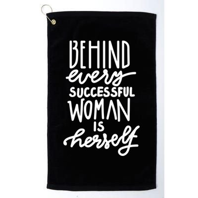 Behind Every Successful Woman Is Herself Golf Towel