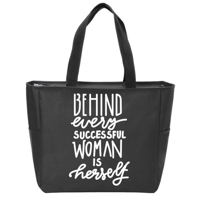 Behind Every Successful Woman Is Herself Zip Tote Bag