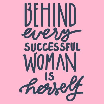 Behind Every Successful Woman Is Herself T-Shirt