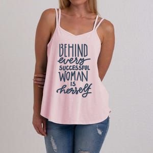 Behind Every Successful Woman Is Herself Women's Strappy Tank