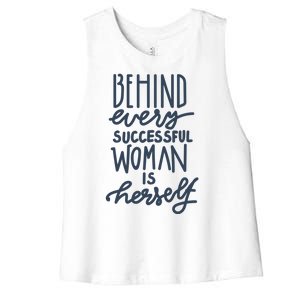 Behind Every Successful Woman Is Herself Women's Racerback Cropped Tank