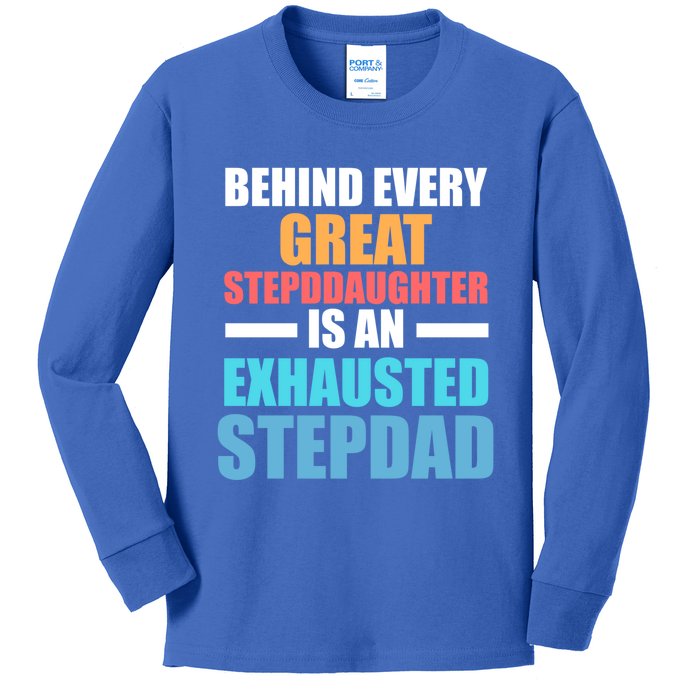 Behind Every Stepdaughter Is A Stepdad Stepdad Gift Kids Long Sleeve Shirt