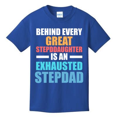 Behind Every Stepdaughter Is A Stepdad Stepdad Gift Kids T-Shirt