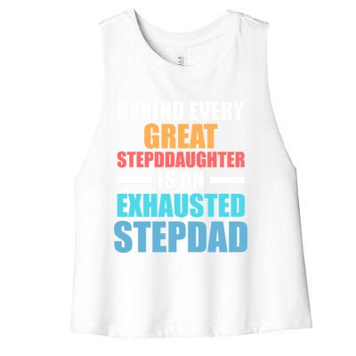 Behind Every Stepdaughter Is A Stepdad Stepdad Gift Women's Racerback Cropped Tank