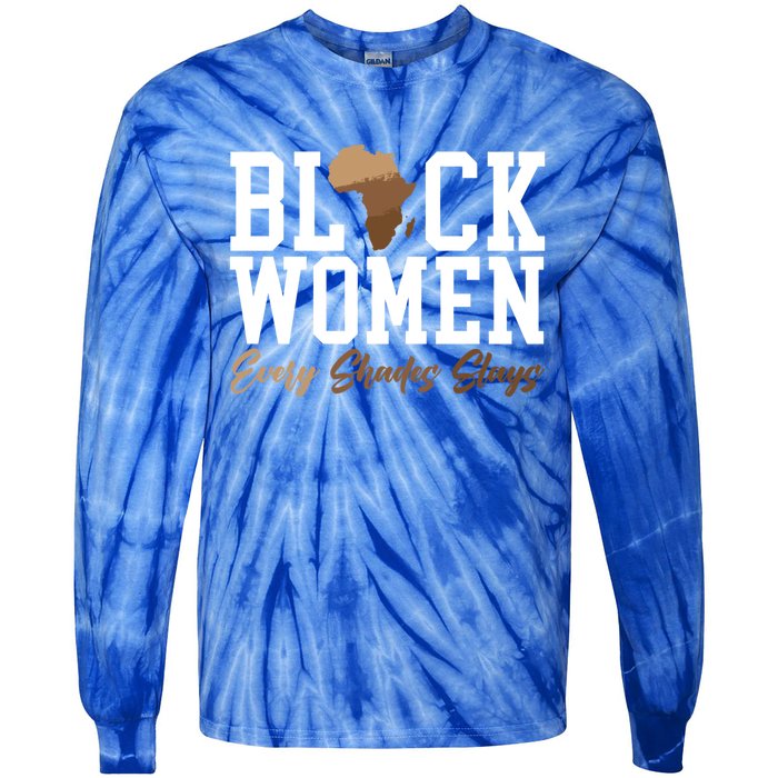 Black Every Shades Slays Melanin Black Pride Meaningful Gift Tie-Dye Long Sleeve Shirt