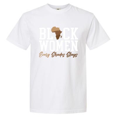 Black Every Shades Slays Melanin Black Pride Meaningful Gift Garment-Dyed Heavyweight T-Shirt