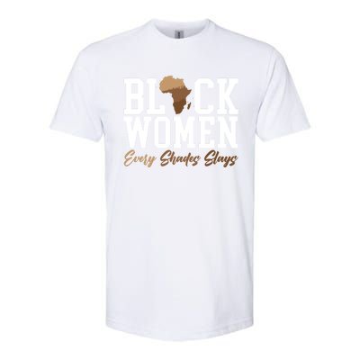 Black Every Shades Slays Melanin Black Pride Meaningful Gift Softstyle CVC T-Shirt