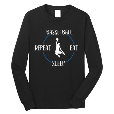 Basketball Eat Sleep Repeat Gift For Basketball Players Long Sleeve Shirt