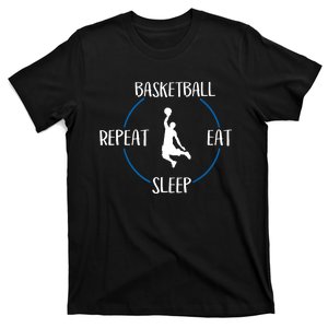 Basketball Eat Sleep Repeat Gift For Basketball Players T-Shirt