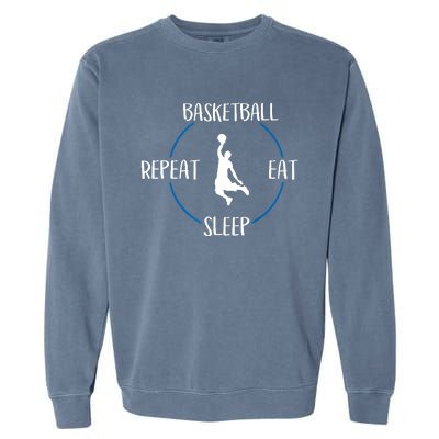 Basketball Eat Sleep Repeat Gift For Basketball Players Garment-Dyed Sweatshirt