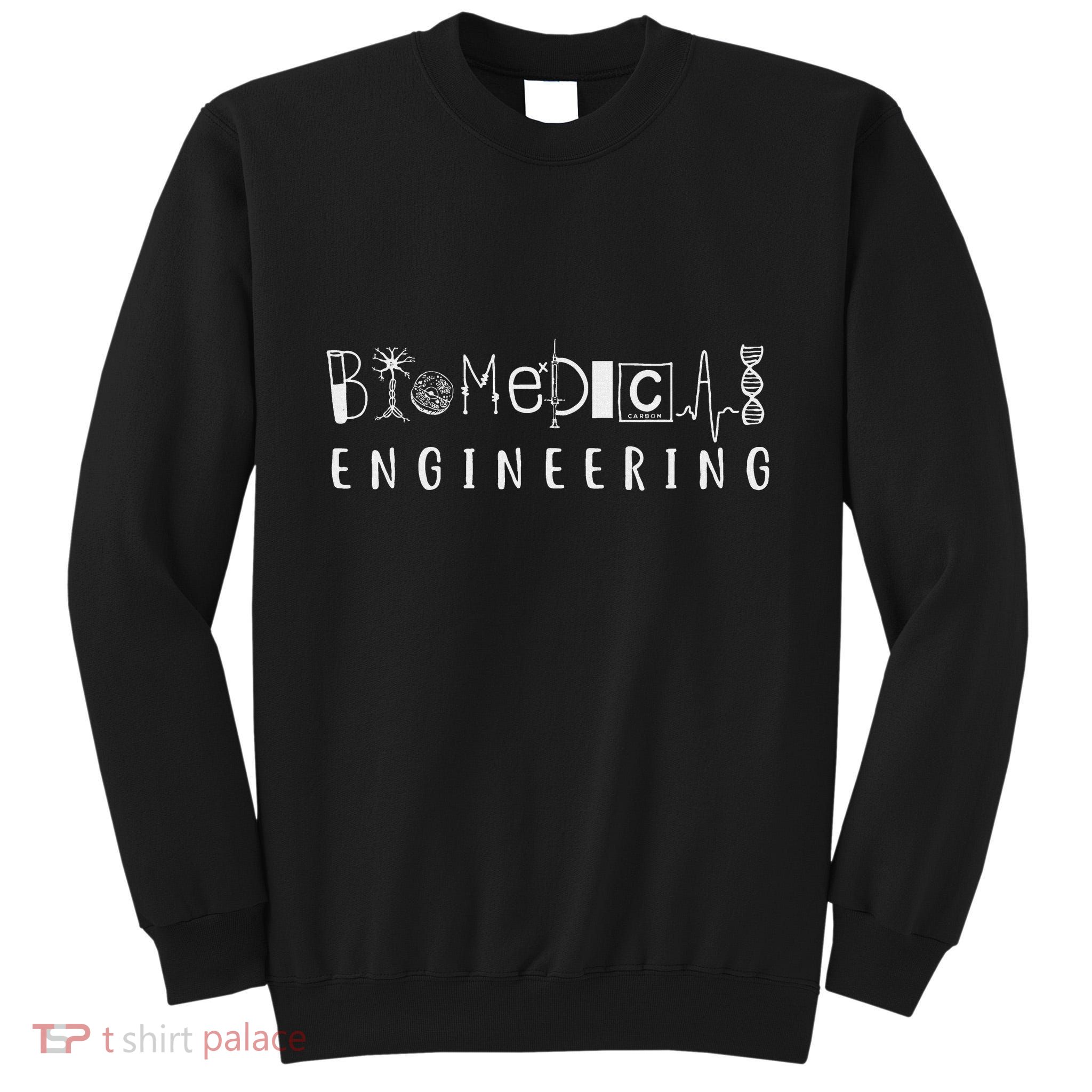 Biomedical Engineering Sciences Biomed Engineer Bme Gifts Tall Sweatshirt