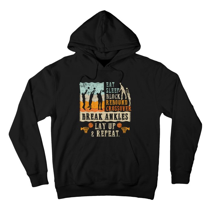 Basketball Eat Sleep Block Rebound Crossover Break Ankles Hoodie