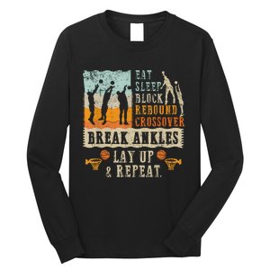 Basketball Eat Sleep Block Rebound Crossover Break Ankles Long Sleeve Shirt