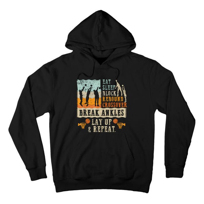 Basketball Eat Sleep Block Rebound Crossover Break Ankles Tall Hoodie