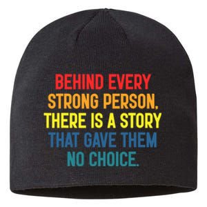 Behind Every Strong Person There Is A Story That Gave Them Sustainable Beanie