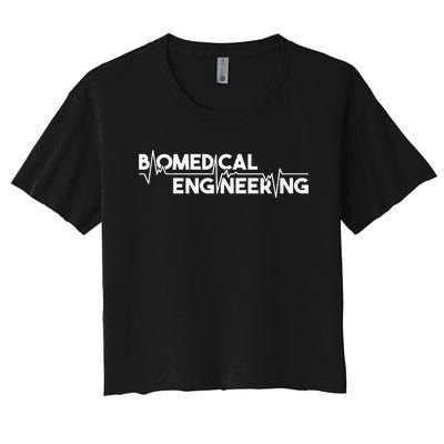 Biomedical Engineering Scientist Biomed Bioengineering BME Women's Crop Top Tee