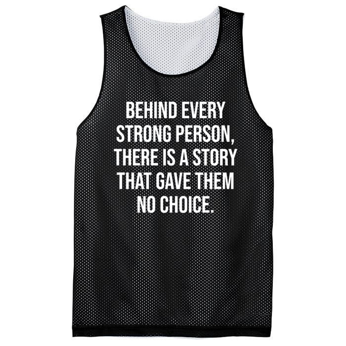 Behind Every Strong Person There Is A Story That Gave Them Mesh Reversible Basketball Jersey Tank