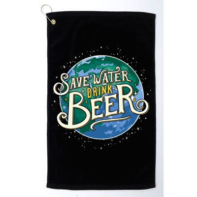 Beer Ers Save Water Beer Malt Brewery Gift Golf Towel