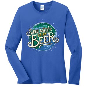 Beer Ers Save Water Beer Malt Brewery Gift Ladies Long Sleeve Shirt