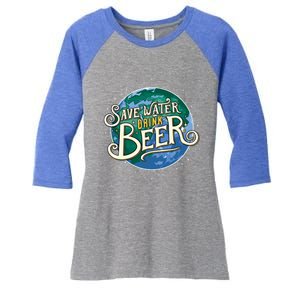 Beer Ers Save Water Beer Malt Brewery Gift Women's Tri-Blend 3/4-Sleeve Raglan Shirt