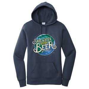 Beer Ers Save Water Beer Malt Brewery Gift Women's Pullover Hoodie