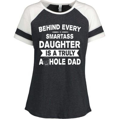 Behind Every Smartass Daughter Is A Truly Asshole Dad Funny Enza Ladies Jersey Colorblock Tee