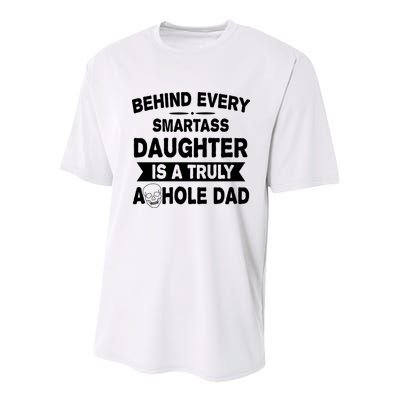 Behind Every Smartass Daughter Is A Truly Asshole Dad Funny Youth Performance Sprint T-Shirt