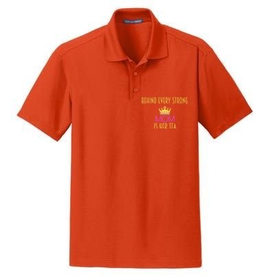 Behind Every Strong Mom Is Her Tea Meaningful Gift Dry Zone Grid Polo