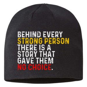 Behind Every Strong Person There Is A Story That Gave Them Sustainable Beanie