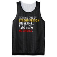 Behind Every Strong Person There Is A Story That Gave Them Mesh Reversible Basketball Jersey Tank