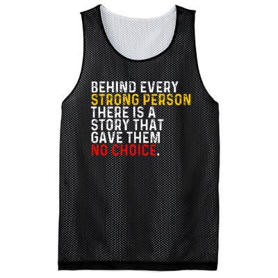 Behind Every Strong Person There Is A Story That Gave Them Mesh Reversible Basketball Jersey Tank