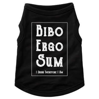 Bibo Ergo Sum I Drink Therefore I Am Latin Alcohol Doggie Tank