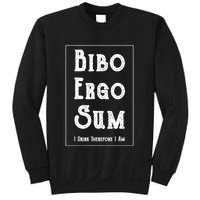 Bibo Ergo Sum I Drink Therefore I Am Latin Alcohol Sweatshirt