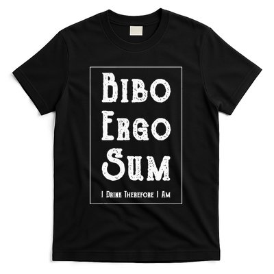Bibo Ergo Sum I Drink Therefore I Am Latin Alcohol T-Shirt