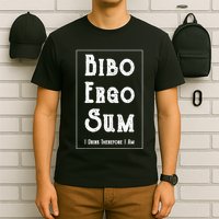 Bibo Ergo Sum I Drink Therefore I Am Latin Alcohol T-Shirt