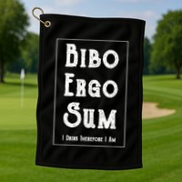 Bibo Ergo Sum I Drink Therefore I Am Latin Alcohol Golf Towel