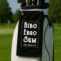 Bibo Ergo Sum I Drink Therefore I Am Latin Alcohol Golf Towel