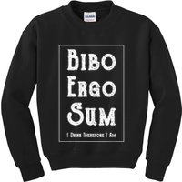 Bibo Ergo Sum I Drink Therefore I Am Latin Alcohol Kids Sweatshirt