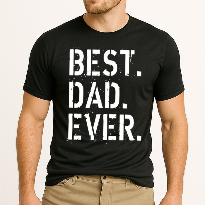 Best. Dad. Ever. Father's Day Cooling Performance Crew T-Shirt