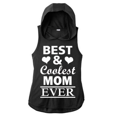 Best And Coolest Mom Ever Ladies PosiCharge Tri-Blend Wicking Draft Hoodie Tank