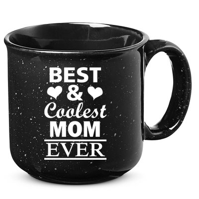 Best And Coolest Mom Ever 15oz Campfire Ceramic Mug