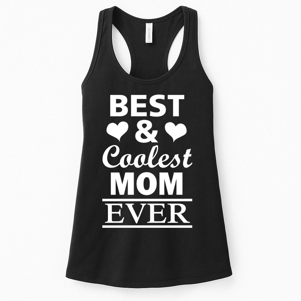 Best And Coolest Mom Ever Womens Tank Top