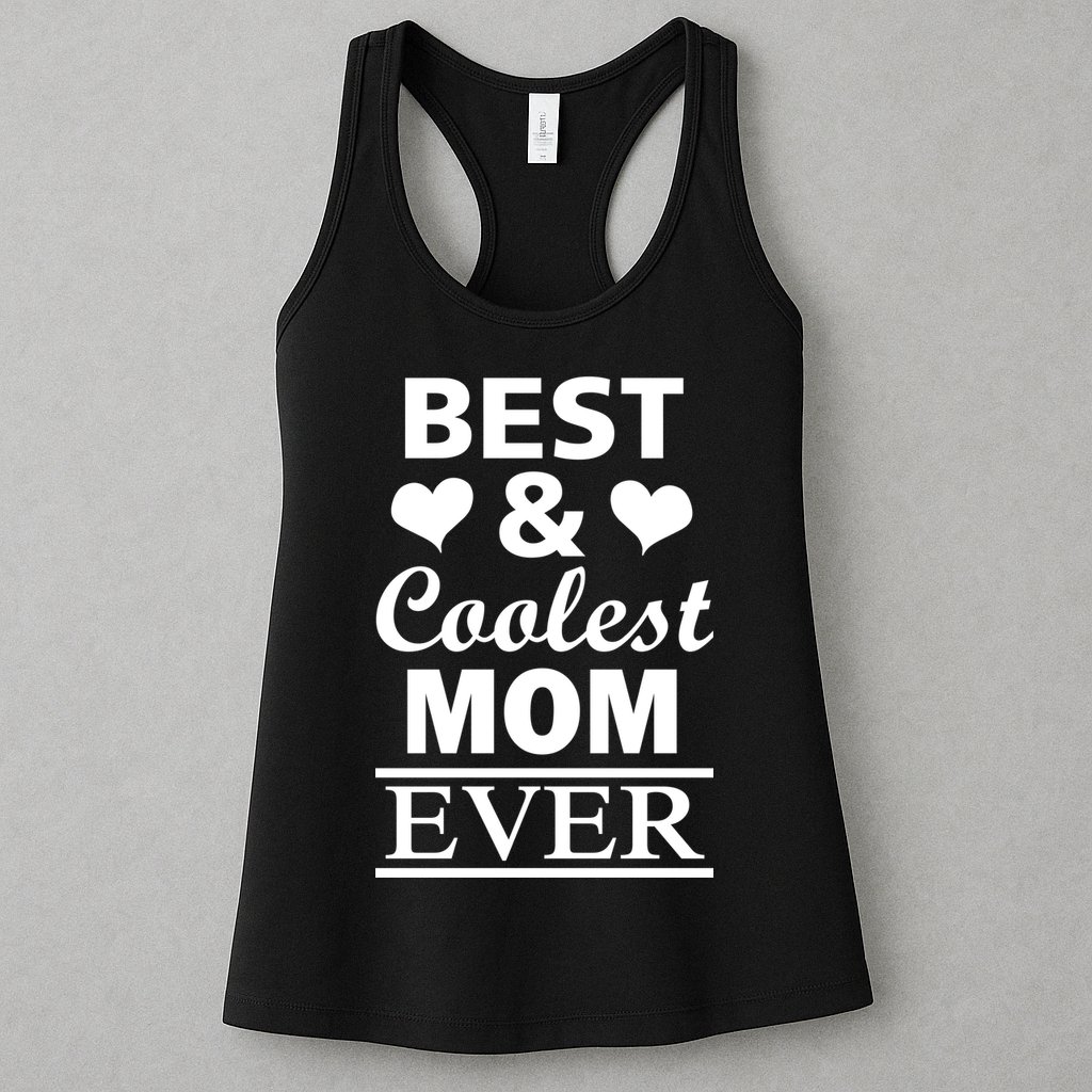 Best And Coolest Mom Ever Womens Tank Top
